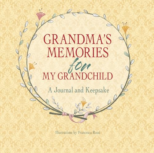 Grandma's Memories for My Grandchild