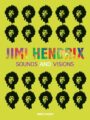 Jimi Hendrix 1967-1970 : Guitarist Who Hb