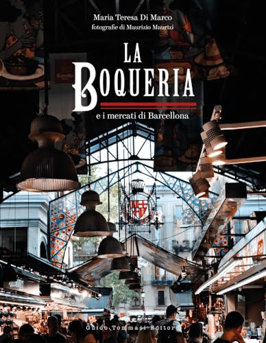 Boqueria : and the Markets of Barcelonahb