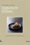 Signature Dishes : 50 Chefs Share Theirhb
