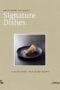 Signature Dishes : 50 Chefs Share Theirhb