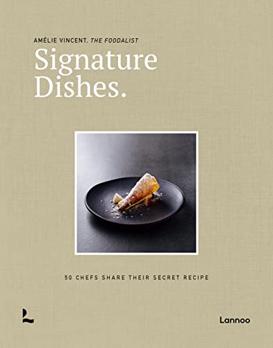 Signature Dishes : 50 Chefs Share Theirhb