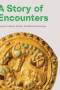 A Story of Encounter A Story of Enco