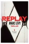 Replay - Marc Levy