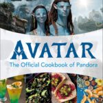 Avatar The Official Cookbook of Pandora