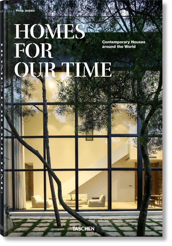 Homes for Our Time. Contemporary Houses around the World