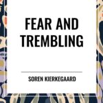 FEAR AND TREMBLING