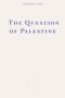 The Question of Palestine