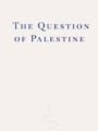 The Question of Palestine