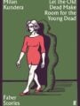 Let the Old Dead Make Room for the Young Dead