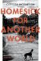Homesick for Another World