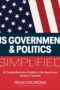 U.S. Government and Politics: A Visual Guide