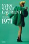 Yves Saint Laurent: The Perfection of Style
