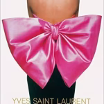Yves Saint Laurent: Icons of Fashion Design