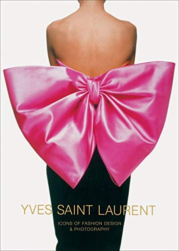 Yves Saint Laurent: Icons of Fashion Design