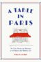 A Table in Paris: The Restaurants