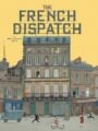 The Wes Anderson Collection: the French Dispatch