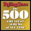 Rolling Stone The 500 Greatest Albums of All Time