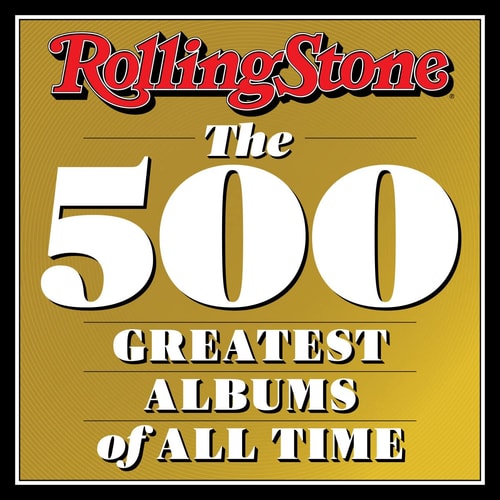 Rolling Stone The 500 Greatest Albums of All Time