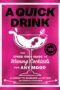 A Quick Drink The Speed Rack Guide to Winning Cocktails for Any Mood