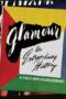 Glamour An Extraordinary History : 85 Years of Women Breaking Boundaries