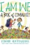 I Am We A Book of Community (a Picture Book)