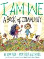 I Am We A Book of Community (a Picture Book)