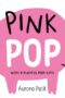 Pink Pop (with 6 Playful Pop-Ups