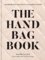 The Handbag Book 400 Designer Bags That Changed Fashion