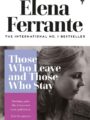 Those Who Leave and Those Who Stay