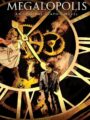Francis Ford Coppola's Megalopolis An Original Graphic Novel