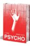 Psycho (Deluxe Edition) A Novel