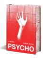 Psycho (Deluxe Edition) A Novel