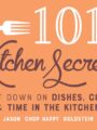 101 Kitchen Secrets Cut Down on Dishes