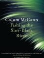 Fishing the Sloe-Black River