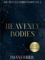 Heavenly Bodies