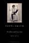 Patti Smith: Collected Lyrics