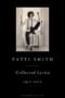 Patti Smith: Collected Lyrics