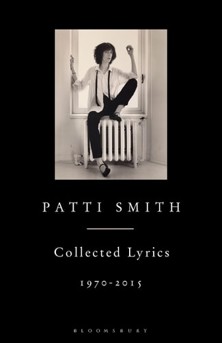 Patti Smith: Collected Lyrics