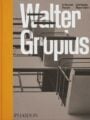 Walter Gropius An Illustrated Biography