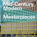 Atlas of Mid-Century Modern Masterpieces