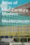 Atlas of Mid-Century Modern Masterpieces