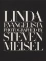 Linda Evangelista Photographed by Steven Meisel