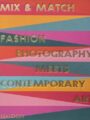 Mix and Match Fashion Photography Meets Contemporary Art