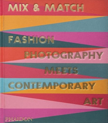 Mix and Match Fashion Photography Meets Contemporary Art