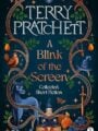 A Blink of the Screen Collected Short Fiction