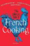 The Complete Book of French Cooking