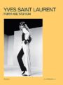 Yves Saint Laurent: Form and Fashion
