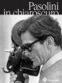 Pasolini in Chiaroscuro