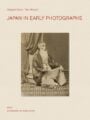 Japan in Early Photographs The Aimé Humbert Collection at the Museum of Ethnography